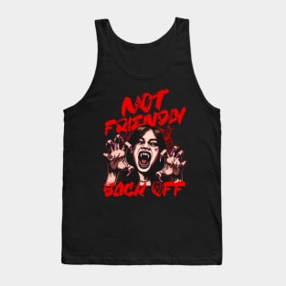 Not Friendly, Back Off Tank Top